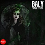 cover: Baly - Trip On Extasy