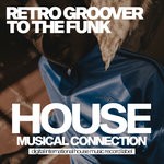 cover: Retro Groover - To The Funk