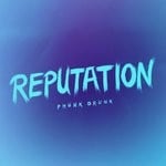 cover: Phunk Drunk - Reputation