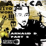 cover: Arnaud D|Various - Africa To The World Volume 3 Pt 2