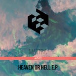 cover: Mattra - Heaven Or Hell