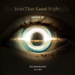 cover: Jason M - Into That Good Night