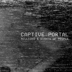 cover: Captive Portal - Millions & Giants Of People