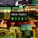 cover: Owen Rabbit - Weeds