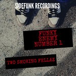 cover: Two Smoking Fellaz - Funky Enemy N1 (Explicit)