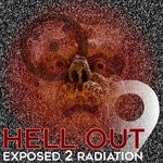 cover: Exposed 2 Radiation - Hell Out