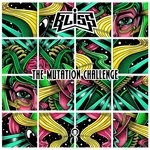 cover: Bliss - The Mutation Challenge (Remixes)