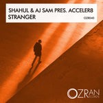 cover: Acceler8|Aj Sam|Shahul - Stranger