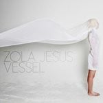 cover: Zola Jesus - Vessel