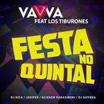 cover: Los Tiburones|VAVVA - Festa No Quintal (Remixes)