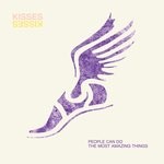 cover: Kisses - People Can Do The Most Amazing Things (Remixes)