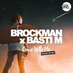 cover: Brockman & Basti M - Come With Me