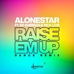 cover: Alonestar|Rick Live - Raise Em Up (Dance Remix)