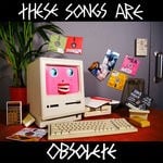 cover: Look Mum No Computer - These Songs Are Obsolete