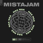 cover: Mistajam - Naa Naa