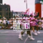 cover: Idris Elba|Inner City - We All Move Together (Kevin Saunderson X Latroit Extended Remix)