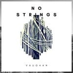 cover: Vaughan - No Strings Attached