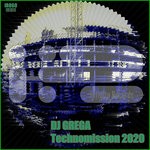 cover: Dj Grega|Various - Technomission 2020