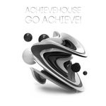 cover: Achievehouse - Go Achieve!