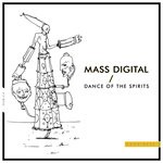 cover: Mass Digital - Dance Of The Spirits