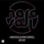 cover: Hardsoul|Ron Carroll - My Life