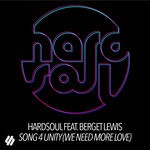 cover: Berget Lewis|Hardsoul - Song 4 Unity (We Need More Love) (Remixes)