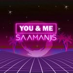 cover: Saamanjis - You & Me