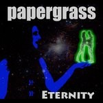 cover: Papergrass - Eternity