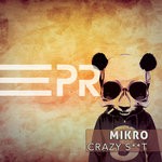 cover: Mikro - Crazy S**t