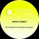 cover: Mikie Format - Gettin Back To Tha Floor