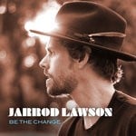 cover: Jarrod Lawson - Be The Change