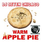 cover: Dj Seven Chicago - Warm Apple Pie (Explicit)