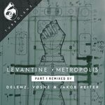 cover: Levantine - Metropolis/Reconstructed Part 1