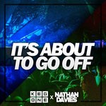 cover: Kegone|Nathan Davies - It's About To Go Off