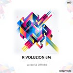 cover: Lucciano Vittorio - Rivoluzione 8M