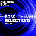 cover: Various - Nothing But... Bass Selections Vol 15