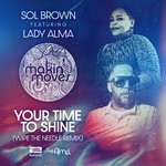 cover: Lady Alma|Sol Brown - Your Time To Shine