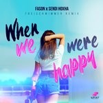 cover: Fason - When We Were Happy (Freischwimmer Remix)