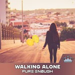 cover: Pure Enough - Walking Alone