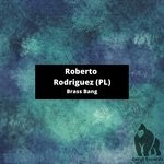 cover: Roberto Rodriguez (pl) - Brass Bang