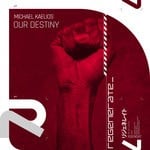 cover: Michael Kaelios - Our Destiny (Extended Mix)