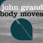 cover: John Grand - Body Moves