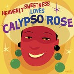 cover: Calypso Rose - Heavenly Sweetness Loves Calypso Rose