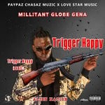 cover: Millitant Globe Gena - Trigger Happy