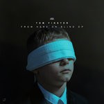 cover: Tom Finster - From Here On Blind EP