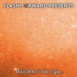 cover: Major K - She Tingles