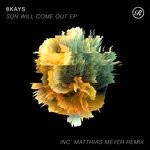 cover: 8kays - Sun Will Come Out EP