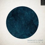 cover: Bandikoot|Choko - Shamrock V