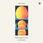 cover: Holy Hive - Float Back To You (Instrumentals)