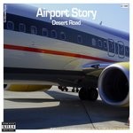 cover: Desert Road - Airport Story